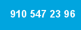 910 547 23 96 910 547 23 96